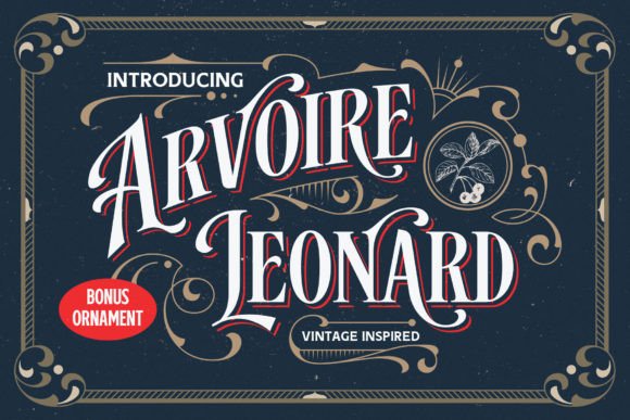 Arvoire Leonard: The Modern Vintage Font for Bold Design