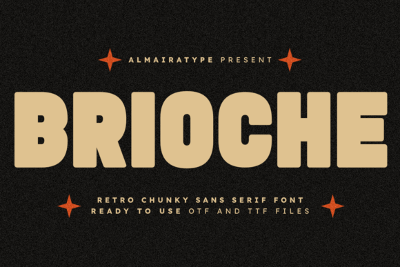 Brioche: A Chunky Sans Serif with Serious Retro Charm