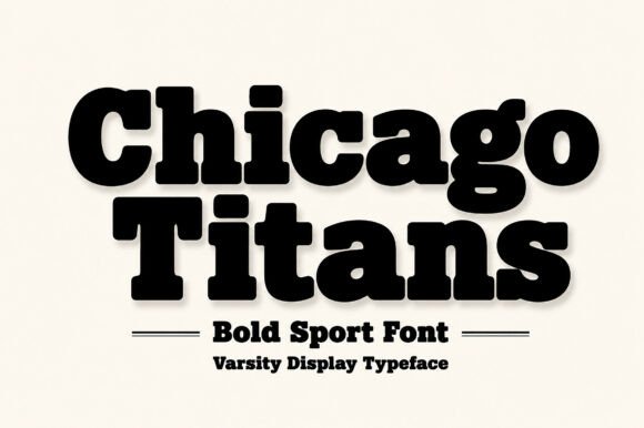 Chicago Titans: The Commanding Display Font for Athletic Branding